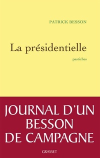 Enlarge image Cover: La présidentielle - Grasset