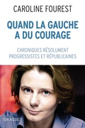 Cover: Quand la Gauche a du courage - Grasset