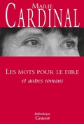 Cover: Les mots pour le dire et autres romans - Grasset