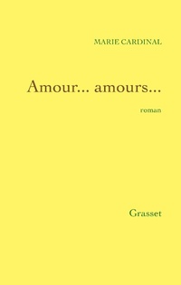 Enlarge image Cover: Amour... amours... - Grasset