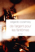 Cover: De l'argent pour les fant&ocirc;mes - Grasset