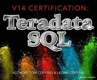 Enlarge image Cover: V14 Certification: Teradata SQL - Coffing Publishing
