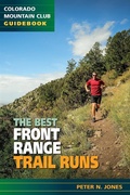 Cover: The Best Front Range Trail Runs - Colorado Mountain Club