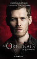 Cover: The Originals - Tome 1 - L'Ascension - Hachette Black Moon
