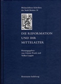Cover: Die Reformation und ihr Mittelalter - frommann-holzboog