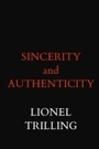 Cover: Sincerity and Authenticity - Harvard University Press