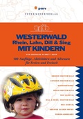 Cover: Westerwald, Rhein, Lahn, Dill & Sieg mit Kindern - pmv Peter Meyer Verlag