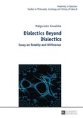 Cover: Dialectics Beyond Dialectics - Peter Lang Verlag