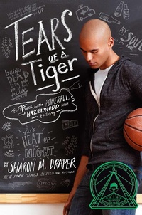 Abbildung von: Tears of a Tiger - Atheneum Books for Young Readers