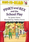 Cover: Pinky and Rex and the School Play - Simon Spotlight