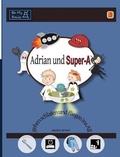 Cover: Adrian und Super-A gehen schlafen und fliegen ins All - Be My Rails Publishing