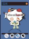 Cover: Adrian and Super-A Go to Bed and Visit Space - Be My Rails Publishing