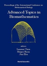 Enlarge image Cover: Advanced Topics In Biomathematics: Proceedings Of The International Conference On Mathematical Biology - World Scientific Publishing Co Pte Ltd