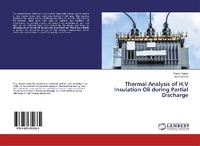 Abbildung von: Thermal Analysis of H.V Insulation Oil during Partial Discharge - LAP Lambert Academic Publishing