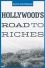 Cover: Hollywood's Road to Riches - Harvard University Press