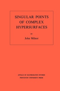 Abbildung von: Singular Points of Complex Hypersurfaces - Princeton University Press