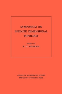 Abbildung von: Symposium on Infinite Dimensional Topology - Princeton University Press