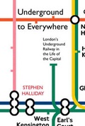 Cover: Underground to Everywhere - Sutton Publishing Ltd