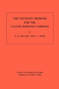 Cover: The Neumann Problem for the Cauchy-Riemann Complex - Princeton University Press