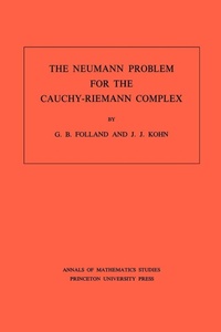Enlarge image Cover: The Neumann Problem for the Cauchy-Riemann Complex - Princeton University Press