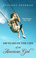 Cover: 100 Years in the Life of an American Girl - Szs Publishing