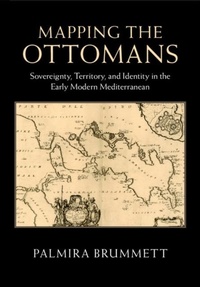 Enlarge image Cover: Mapping the Ottomans - Cambridge University Press