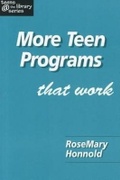 Cover: More Teen Programs That Work - Association of College & Research Libraries