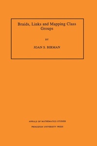 Abbildung von: Braids, Links, and Mapping Class Groups - Princeton University Press