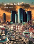 Cover: Art in Ireland since 1910 - Reaktion Books