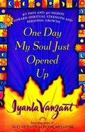 Cover: One Day My Soul Just Opened Up - Touchstone;Atria Books