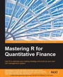 Cover: Mastering R for Quantitative Finance - Packt Publishing