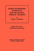 Cover: Entire Holomorphic Mappings in One and Several Complex Variables - Princeton University Press