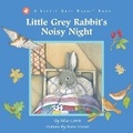 Cover: Little Grey Rabbit's Noisy Night - Templar Books