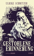 Cover: Die gestohlene Erinnerung - Edition Atelier