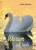 Cover: Warum ich leide - Neues Buch Verlag GmbH