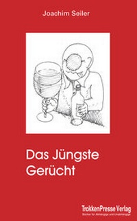Enlarge image Cover: Das Jüngste Gerücht - Trokkenpresse