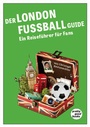 Cover: Der LONDON FUSSBALL Guide - pretty good books