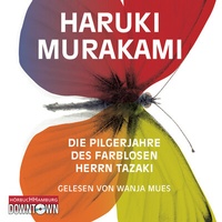 Abbildung von: Die Pilgerjahre des farblosen Herrn Tazaki - Hörbuch Hamburg