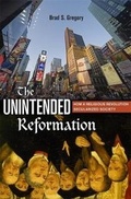 Cover: The Unintended Reformation - The Belknap Press