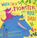 Cover: When I'm a Monster Like You, Dad - HarperCollins