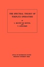 Cover: The Spectral Theory of Toeplitz Operators - Princeton University Press