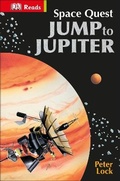 Cover: Space Quest Jump to Jupiter - DK Children