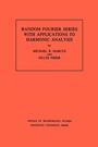 Cover: Random Fourier Series with Applications to Harmonic Analysis - Princeton University Press