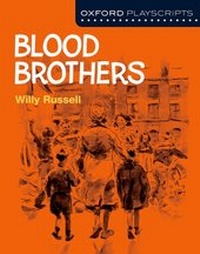 Enlarge image Cover: Oxford Playscripts: Blood Brothers - Oxford University Press