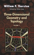 Cover: Three-Dimensional Geometry and Topology, Volume 1 - Princeton University Press