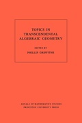 Cover: Topics in Transcendental Algebraic Geometry - Princeton University Press