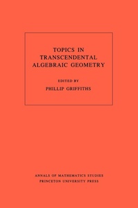 Abbildung von: Topics in Transcendental Algebraic Geometry - Princeton University Press