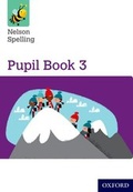 Cover: Nelson Spelling Pupil Book 3 Pack of 15 - Oxford University Press
