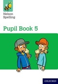 Cover: Nelson Spelling Pupil Book 5 Pack of 15 - Oxford University Press