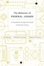 Cover: The Behavior of Federal Judges - Harvard University Press